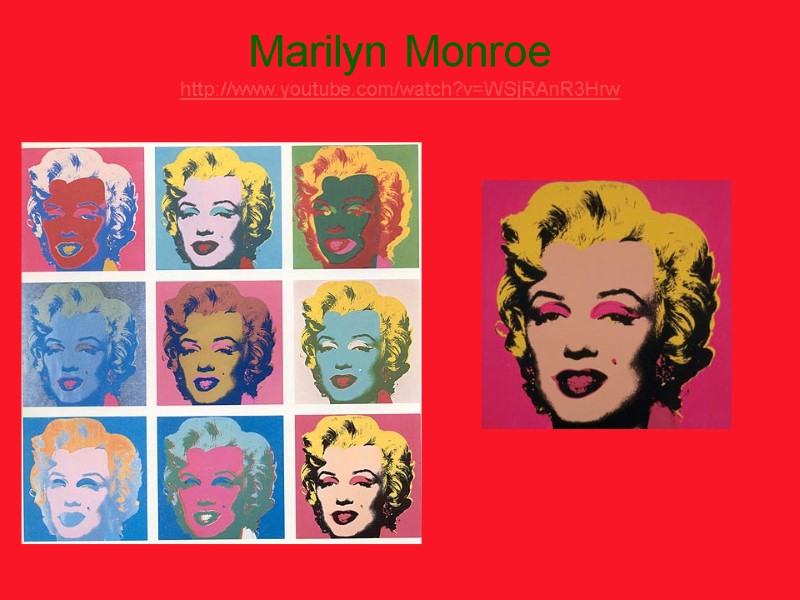 Marilyn Monroe http://www.youtube.com/watch?v=WSjRAnR3Hrw